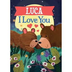 Luca I Love You - (I Love You Bears) by  Jd Green (Hardcover) - 1 of 1
