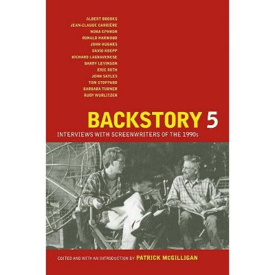 Backstory 5 - (Backstory (Paperback)) by  Patrick McGilligan (Paperback)