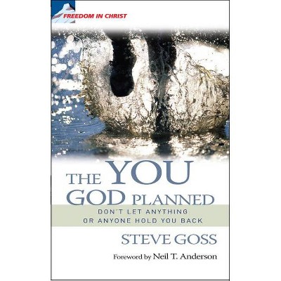 The You God Planned - (Fulfil Your Potential) by  Steve Goss (Paperback)