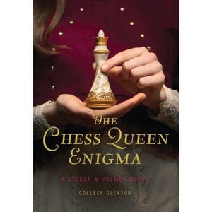 The Chess Queen Enigma - (Stoker & Holmes Novels) by  Colleen Gleason (Paperback) - 1 of 1