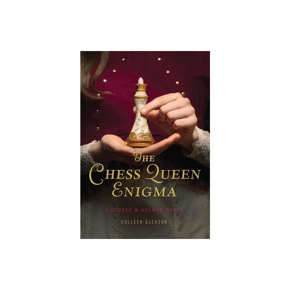 The Chess Queen Enigma - (Stoker & Holmes Novels) by Colleen Gleason (Paperback)