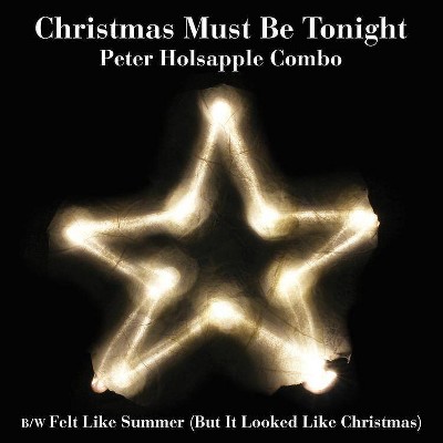 Peter Holsapple Combo - RSD-christmas must be tonight (Vinyl)