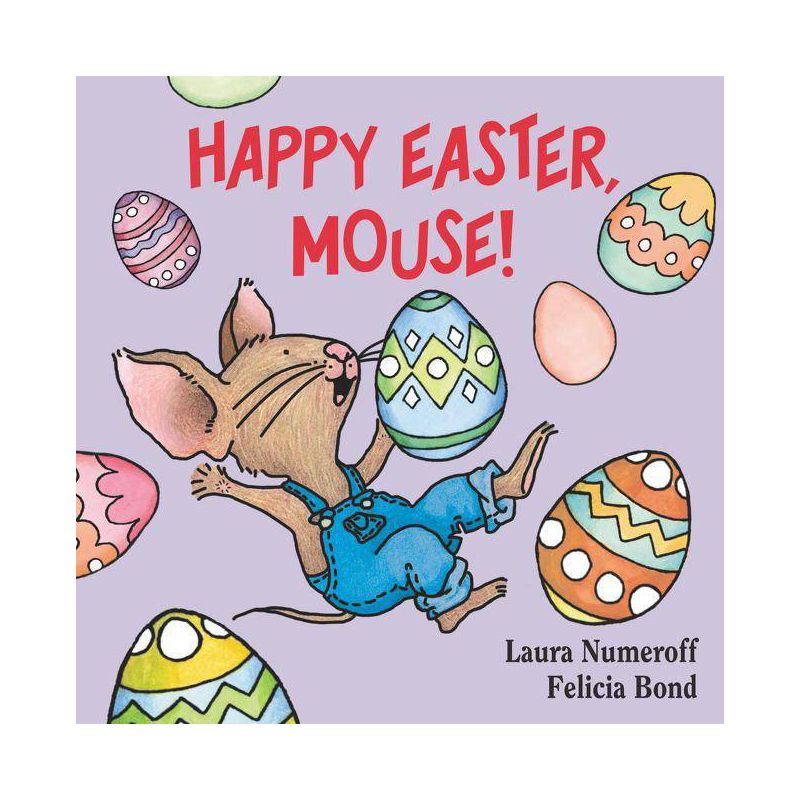 Happy Easter, Mouse! (If You Give?) by Laura Joffe Numeroff (Board Book), 1 of 8