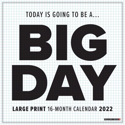 2022 Wall Calendar Big Day - Willow Creek Press