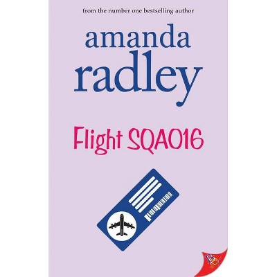 Flight SQA016 - by  Amanda Radley (Paperback)