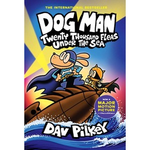 Dog Man: Twenty Thousand Fleas Under the Sea: A Graphic Novel (Dog Man #11): From the Creator of Captain Underpants - by  Dav Pilkey (Hardcover) - 1 of 1