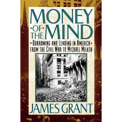 Money of the Mind - by  James L Grant (Paperback)