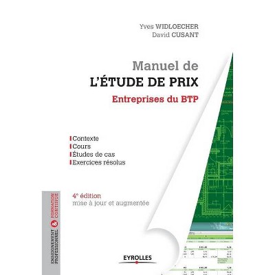 Manuel de l'étude de prix - Entreprises du BTP - by  David Cusant & Yves Widloecher (Paperback)