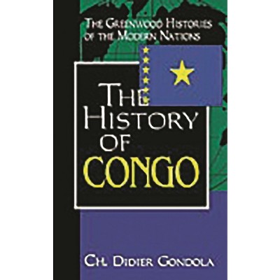 The History Of Congo - (greenwood Histories Of The Modern Nations ...