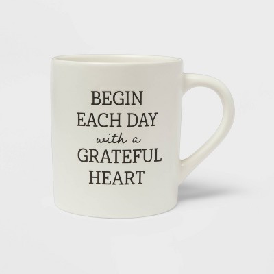 16oz Stoneware Begin Each Day with a Grateful Heart Mug - Threshold™