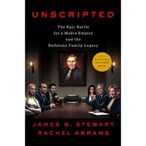 Unscripted - by James B Stewart & Rachel Abrams - 1 of 1