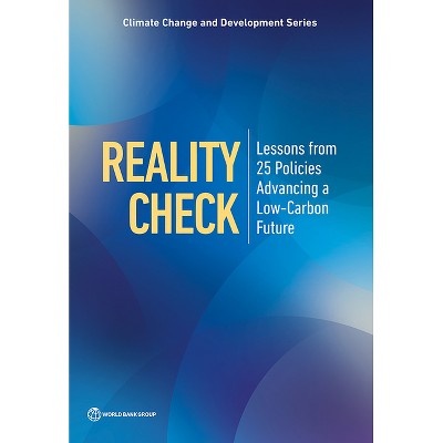 Reality Check - (Climate Change and Development) by  The World Bank (Paperback)