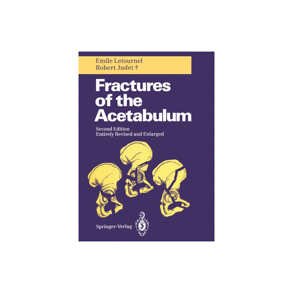 Fractures of the Acetabulum - 2nd Edition by Emile Letournel & Robert Judet (Hardcover)