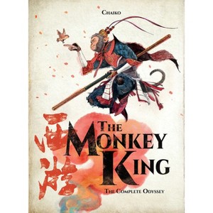 The Monkey King: The Complete Odyssey - by  Chaiko Tsai (Paperback) - 1 of 1