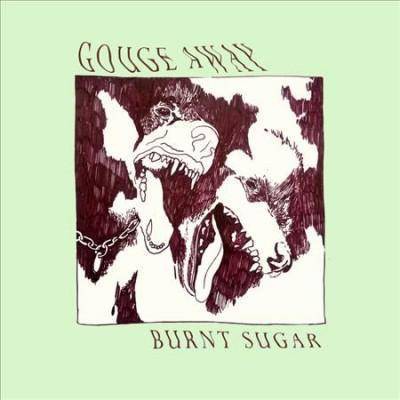 Gouge Away - Burnt Sugar (EXPLICIT LYRICS) (CD)