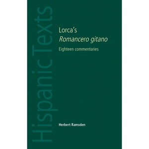 Lorca's Romancero Gitano - (Hispanic Texts) 2nd Edition by  Herbert Ramsden (Paperback) - 1 of 1