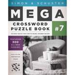 Simon & Schuster Mega Crossword Puzzle Book #7 - (S&s Mega Crossword Puzzles) by  John M Samson (Paperback)