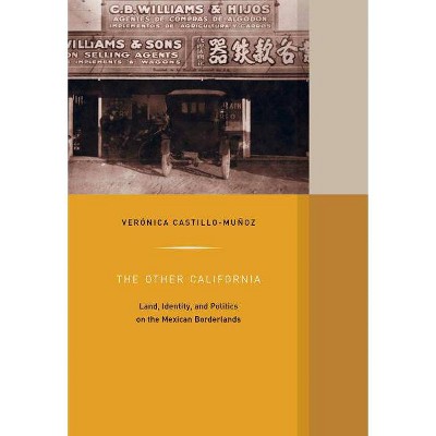 The Other California, 9 - (Western Histories) by  Verónica Castillo-Muñoz (Hardcover)