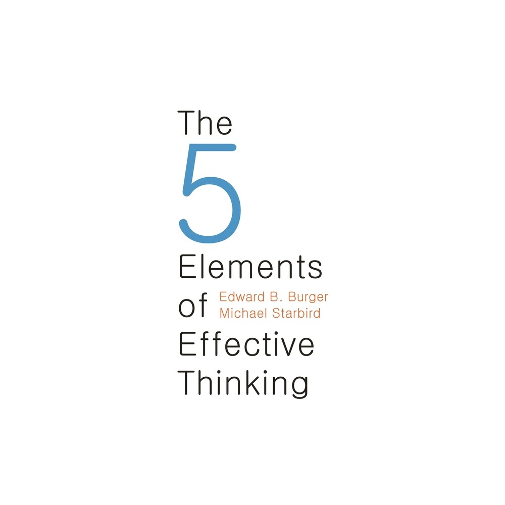 ISBN 9780691156668 product image for The 5 Elements of Effective Thinking - by Edward B Burger & Michael Starbird (Ha | upcitemdb.com