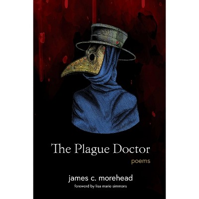 The Plague Doctor - By James Morehead (paperback) : Target