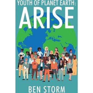 Youth of Planet Earth - by  Ben Storm (Paperback) - 1 of 1