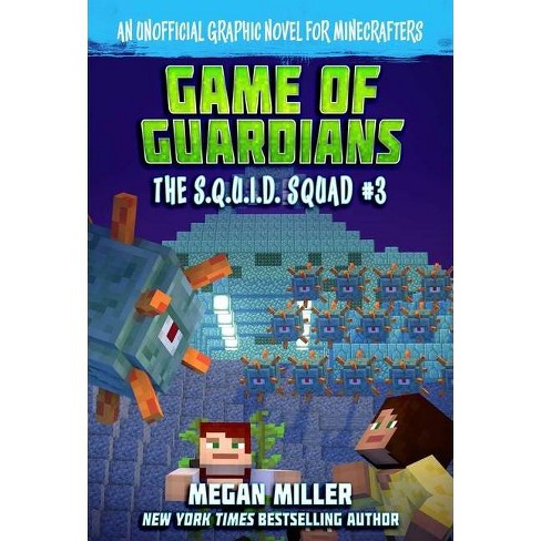 Game Of The Guardians Volume 3 The S Q U I D Squad By Megan Miller Paperback Target