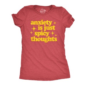 Womens Anxiety Is Just Spicy Thoughts T Shirt Funny Sarcastic Anxious Joke Text Tee For Ladies - Crazy Dog Women's T Shirt - 1 of 4