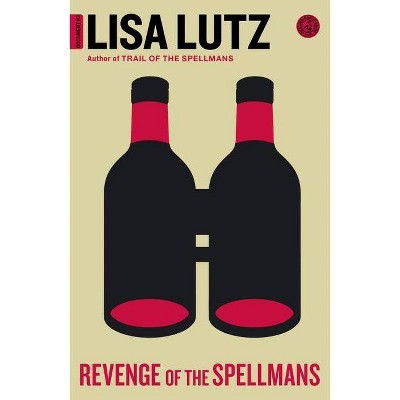 Revenge of the Spellmans - by  Lisa Lutz (Paperback)