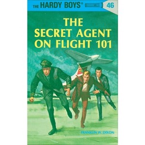 Hardy Boys 46: The Secret Agent on Flight 101 - by  Franklin W Dixon (Hardcover) - 1 of 1
