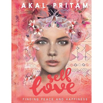 Self Love - by  Akal Pritam (Paperback)