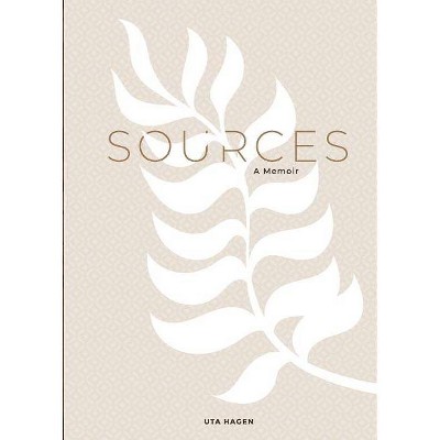 Sources - by  Uta Hagen (Paperback)