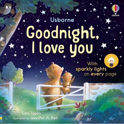 Goodnight, I Love You - (Twinkly Twinkly) by  Sam Taplin (Board Book)