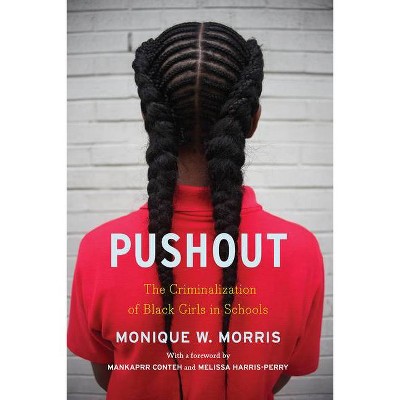 Pushout - by  Monique Morris (Paperback)