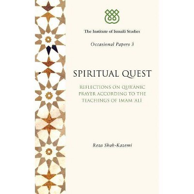 Spiritual Quest - (I.I.S. Occasional Papers) by  Reza Shah-Kazemi (Paperback)