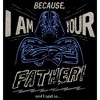 Men's Star Wars Father's Day Because I am Your Father and I Said So T-Shirt - 2 of 4