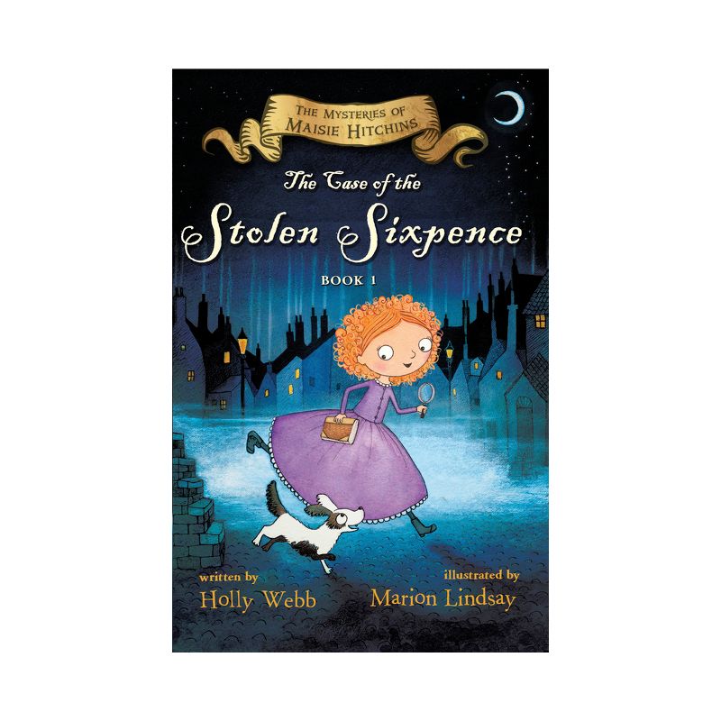 The Case of the Stolen Sixpence - (Mysteries of Maisie Hitchins) by  Holly Webb (Paperback), 1 of 2