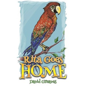 Rita Goes Home - by  David Greaves (Paperback) - 1 of 1