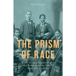 The Prism of Race - by  N Slate (Hardcover) - 1 of 1