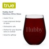 Hubby Serif Stemless Wine Glass by True - 2 of 4