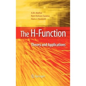 The H-Function - by A M Mathai & Ram Kishore Saxena & Hans J Haubold ...