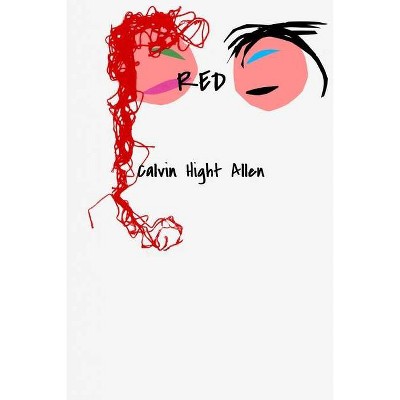 Red - by  Calvin H Allen (Paperback)