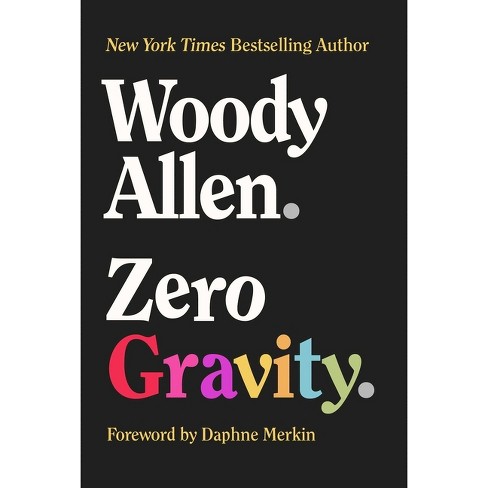 Zero Gravity - by  Woody Allen (Hardcover) - image 1 of 1