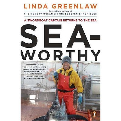 Seaworthy - by  Linda Greenlaw (Paperback)