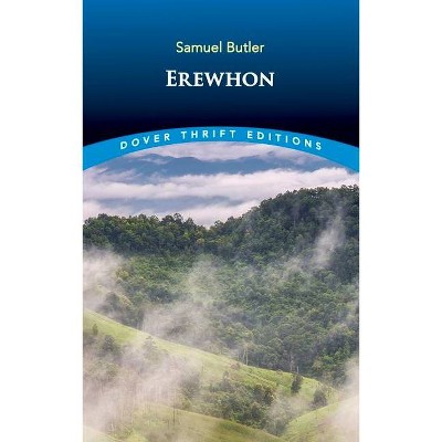 Erewhon - (Dover Thrift Editions) by  Samuel Butler (Paperback)