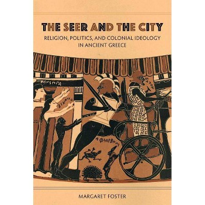 The Seer and the City - by  Margaret Foster (Hardcover)