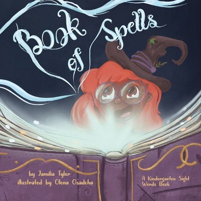 Book Of Spells - by  Jamilia Tyler (Paperback)