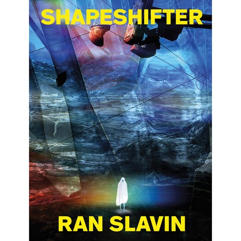 Ran Slavin: Shapeshifter - (Paperback) - image 1 of 1
