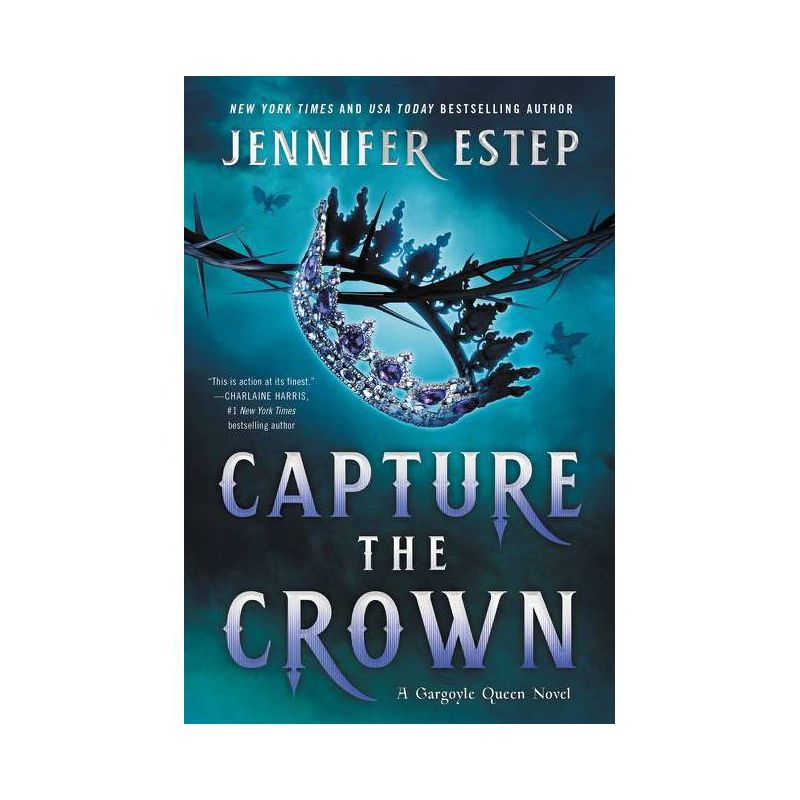 Capture the Crown - (A Gargoyle Queen Novel) by  Jennifer Estep (Paperback), 1 of 2