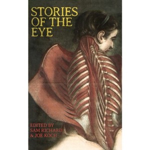 Stories of the Eye - by  Sam Richard & Joe Koch (Paperback) - 1 of 1