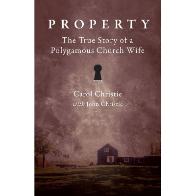 Property - by  Carol Christie & John Christie (Paperback)